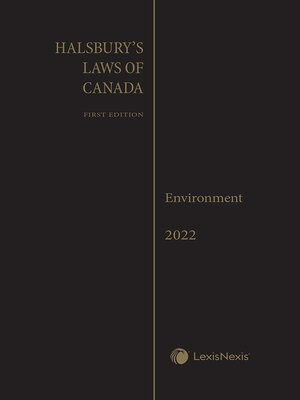 cover image of Halsbury's Laws of Canada -- Environment (2022 Reissue)
